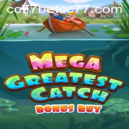 Exploring MegaGreatestCatchBonusBuy: A Thrilling Fishing Experience